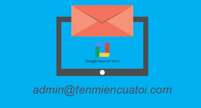 đăng ký email google theo tên miền miễn phí